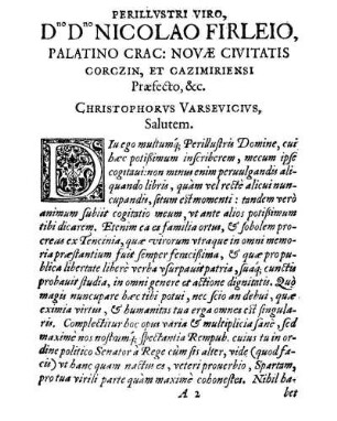 Perillvstri Viro, Dno Dno Nicolao Firleio, Palatino Crac: Novӕ Cititatis Corczin, Et Cazimiriensi Prӕfecto, &c. Christohorvs Varsevicivs, Salutem.