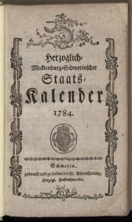 1784: Herzoglich-Mecklenburg-Schwerinscher Staats-Kalender 1784.
