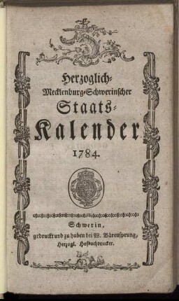 1784: Herzoglich-Mecklenburg-Schwerinscher Staats-Kalender 1784.
