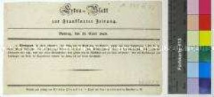 Extra-Blatt der Frankfurter Zeitung vom 23. April 1849 Darin: Stuttgart, 21. April (Abends). Der König hat ... eine abschlägige Antwort ertheilt ... ?