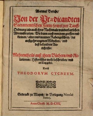 Abermal Bericht von der Prädicanten sacramentischen Form ...
