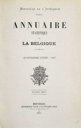 Annuaire statistique de la Belgique. 14, 14. 1883