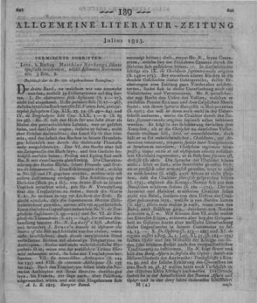 Norberg, M: Selecta opuscula academica. P. 1-3. Ed. v. J. Normann. Lund: Berling 1817-19 (Beschluss der in Nr. 172 abgebrochenen Rezension)