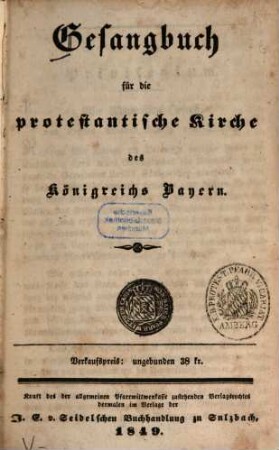 Gesangbuch für die protestantische Kirche des Königreichs Bayern : [Nebst]: Anhang von Gebeten