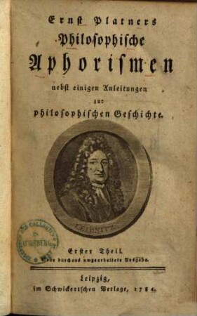 Ernst Platners Philosophische Aphorismen : nebst einigen Anleitungen zur philosophischen Geschichte, 1.