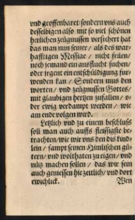 Letzlich und zu einem beschluss soll man auch auffs fleissigste betrachten/ wie wir uns den dis kindlein ... zu eigen/ und nütz machen sollen ...