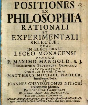 Positiones Ex Philosophia Rationali Et Experimentali Selectae : [cum 3 tabb. aen.]