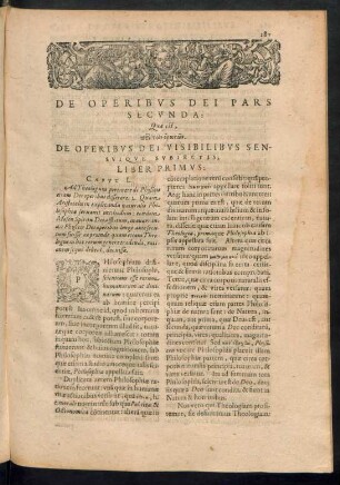 De Operibus Dei Pars Secunda ... De operibus Dei Visilibus Sensui Que Subiectis, Liber Primus.
