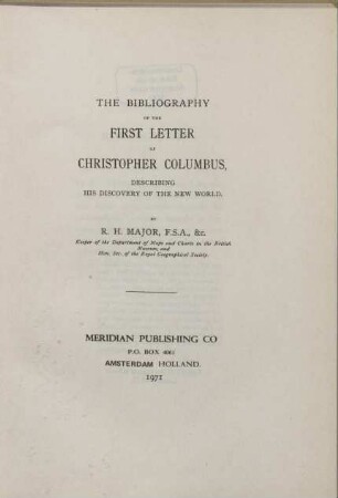 The bibliography of the first letter of Christopher Columbus : describing his discovery of the New World