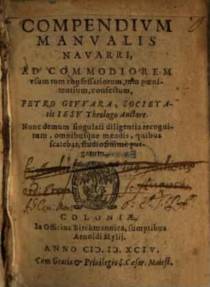 Compendium Manualis Navarri : Ad Commodiorem usum, tum confessariorum, tum poenitentium, confectum