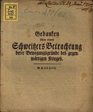 Gedanken über eines Schweitzers Betrachtung derer Bewegungsgründe des gegenwärtigen Krieges