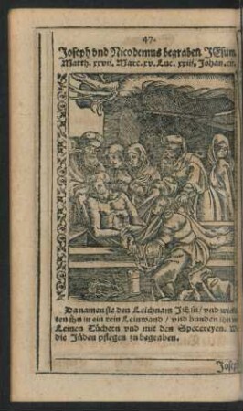 47. Joseph und Nicodemus begraben Jesum. ...