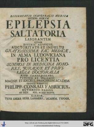 Dissertatio Inavgvralis Medica Sistens Ægrvm Epilepsia Saltatoria Laborantem