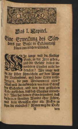 Das I. Capitel. Eine Erweckung des Sünders zur Buße in Erkänntniß seines innerlichen Elendes