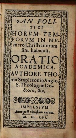 An Politici Horum Temporum In Numero Christianorum sint habendi? : Oratio Academica