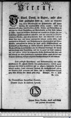 Verruf. : München den 15. Julii Ao. 1772. Ex Commissione Serenissimi Domini, Domini Ducis & Electoris Speciali. Johann Georg Nemmer, churfl. wirkl. Rath und geheimer Secretarius.