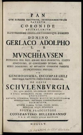 Pan Cum Egregie Factorum, Prosperrimorumque Fatorum Coronide Epithalamium ... Domino Gerlaco Adolpho L. B. De Munchhausen ... Auspicatissimas Nuptias ...