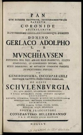 Pan Cum Egregie Factorum, Prosperrimorumque Fatorum Coronide Epithalamium ... Domino Gerlaco Adolpho L. B. De Munchhausen ... Auspicatissimas Nuptias ...