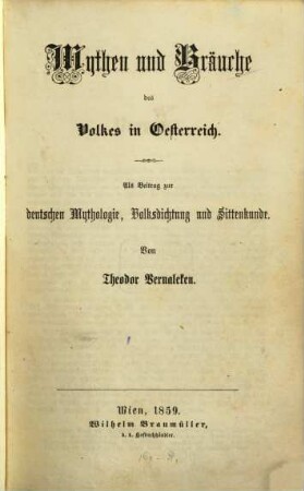 Mythen und Bräuche des Volkes in Oesterreich : als Beitrag zur deutschen Mythologie, Volksdichtung und Sittenkunde