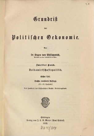 Grundriß der politischen Oekonomie : Von Eugen von Philippovich, 2,1