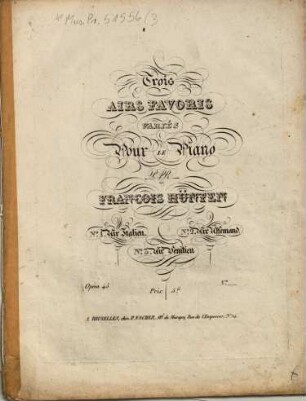 Trois airs favoris : variés pour le piano ; op. 45, 3. Air venetien. - Pl.Nr. P.N.722. - 9 S.