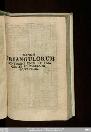 Canon Triangulorum Continens Sinus Et Tangentes Ad Singula Minuta Prima.