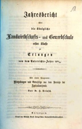Jahresbericht über die Königliche Landwirthschafts- und Gewerbsschule Erster Classe zu Erlangen. 1855/56