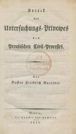 Kritik des Untersuchungs-Principes des Preußischen Civil-Processes