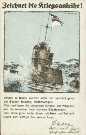 Zeichnet die Kriegsanleihe! - Unsere U-Boote [...]