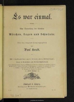 Es war einmal : eine Sammlung der schönsten Märchen, Sagen und Schwänke