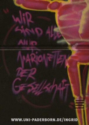 " WiR siND ALLE NUR MARiONETTEN DER GESELLschaFT"
