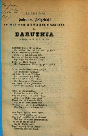 Solennes Festgedicht auf das siebenzigjährige Bundes-Jubiläum der Baruthia zu Erlangen vom 13. bis 17. Juli 1873.