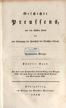 Geschichte Preussens : von den ältesten Zeiten bis zum Untergange der Herrschaft des Deutschen Ordens, 5. Die Zeit vom Hochmeister Ludolf König von Weizau 1342 bis zum Tode des Hochmeisters Konrad von Wallenrod 1393