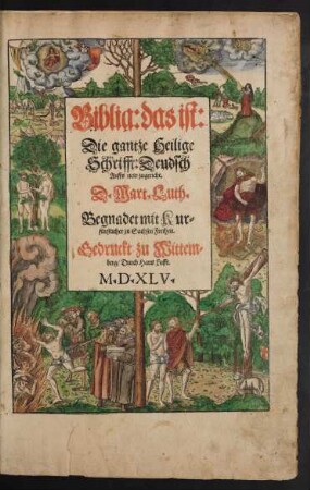 [1]: Biblia: das ist:|| Die gantze Heilige || Schrifft: Deudsch || Auffs new zugericht.||$hD.Mart.Luth.||$l[1]