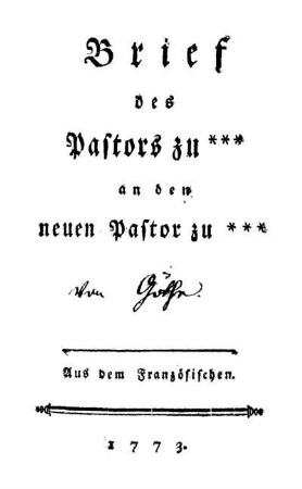 Brief des Pastors zu *** an den neuen Pastor zu *** : Aus dem Französischen