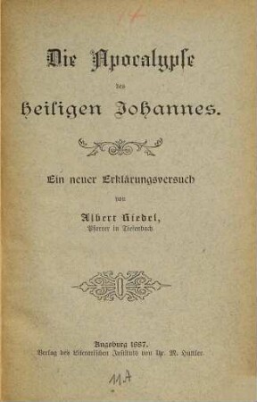 Die Apocalypse des heiligen Johannes : ein neuer Erklärungsversuch