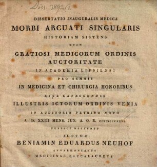 Dissertatio inauguralis medica morbi arcuati singularis historiam sistens