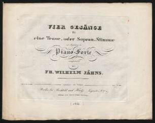 Vier Gesänge für eine Tenor= oder Sopran=Stimme mit Begleitung des Piano-Forte : Heft 3 der Gesänge.