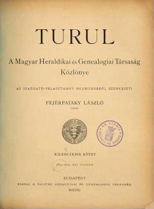 Turul : a Magyar Heraldikai és Genealógiai Társaság közlönye. 9. 1891