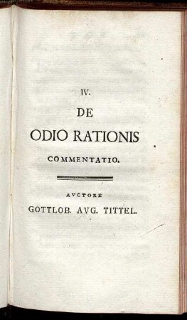 IV. De Odio Rationis