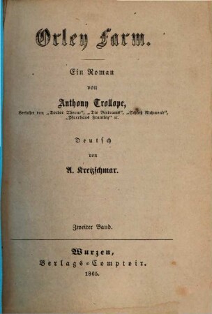 Orley Farm : Ein Roman von Anthony Trollope. Deutsch von A. Kretzschmar. 2