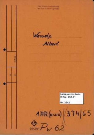 Personenheft Albert Wessely (*07.10.1897), Kriminalobersekretär