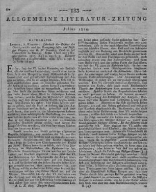 Brandes, H. W.: Lehrbuch der Gesetze des Gleichgewichts und der Bewegung fester und flüssiger Körper. T. 1-2. Leipzig: Kummer 1817-18