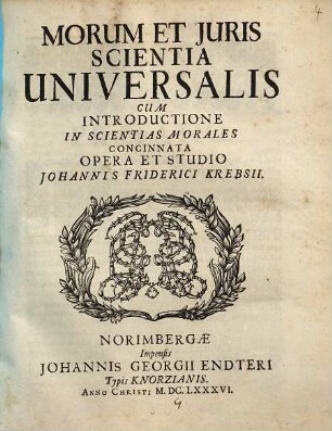 Morum Et Juris Scientia Universalis : Cum Introductione In Scientias Morales