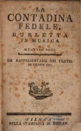 La Contadina fedele : Burletta