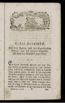 Erstes Hauptstück. Von dem Daseyn, und den Eigenschaften Gottes, und den daraus folgenden Pflichten des Menschen gegen Gott.