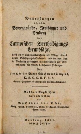 Bemerkungen über die Beweggründe, Irrthümer und Tendenz der Carnotschen Vertheidigungs-Grundsätze