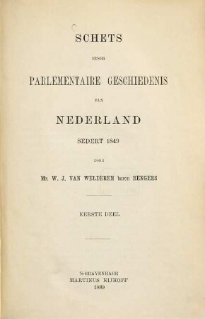 Schets eener parlementaire geschiedenis van Nederland sedert 1849, 1