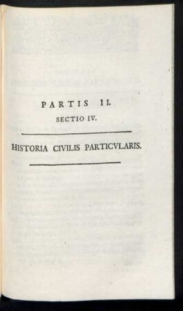Sectio IV. Historia Civilis Particularis