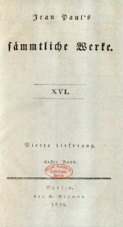 Bd. 16 = Lfg. 4, Bd. 1, Bd. 2: Jean Paul's sämmtliche Werke